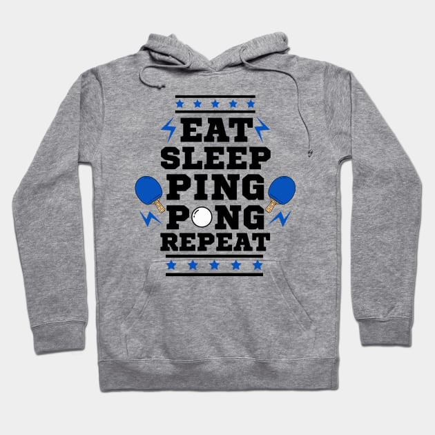 Eat Sleep Ping Pong Repeat - Blue - Table Tennis Athlete Hoodie by Millusti